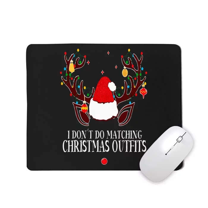 I Don't Do Matching Christmas Outfits But I Do Couples Xmas Mousepad