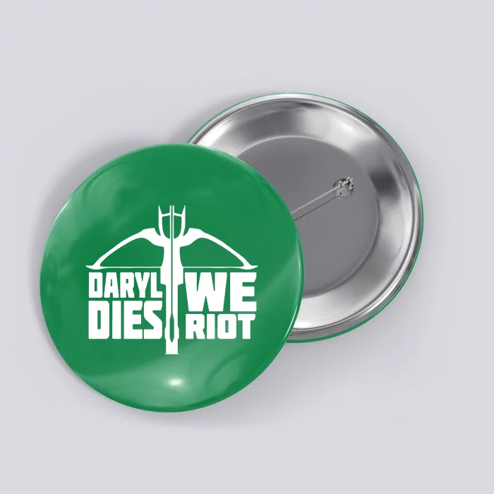 If Daryl Dies We Riot Button