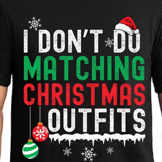 I DonT Do Matching Christmas Outfits Xmas Family Couples Pajama Set