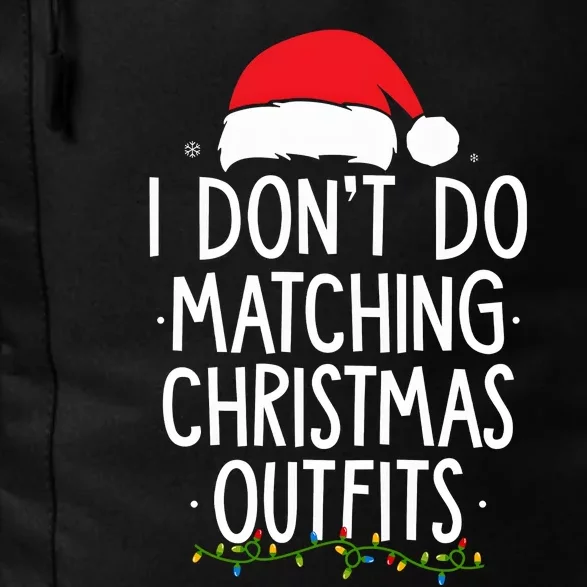 I Dont Do Matching Christmas Xmas Party Funny Daily Commute Backpack