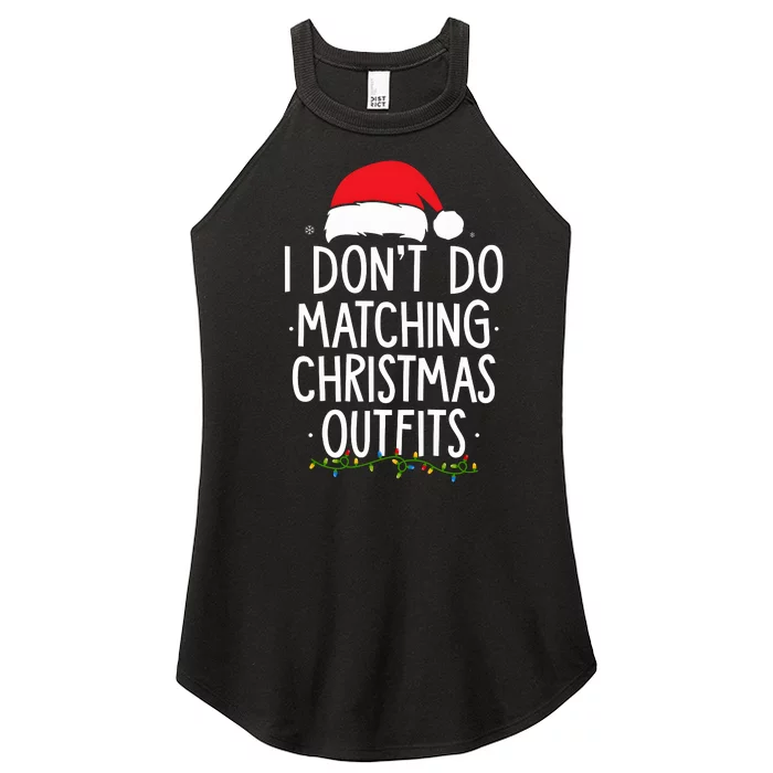 I Dont Do Matching Christmas Xmas Party Funny Women’s Perfect Tri Rocker Tank