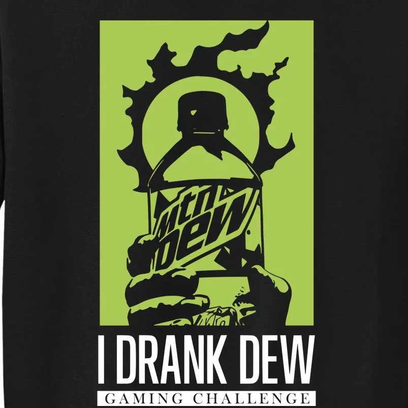 I Drank Dew Gaming Challenge Sweatshirt