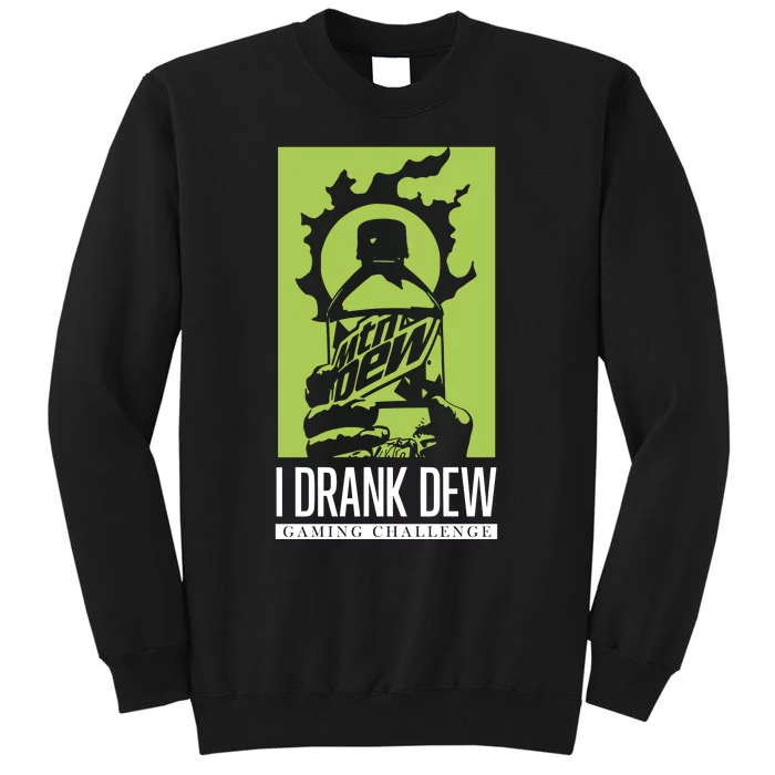 I Drank Dew Gaming Challenge Sweatshirt