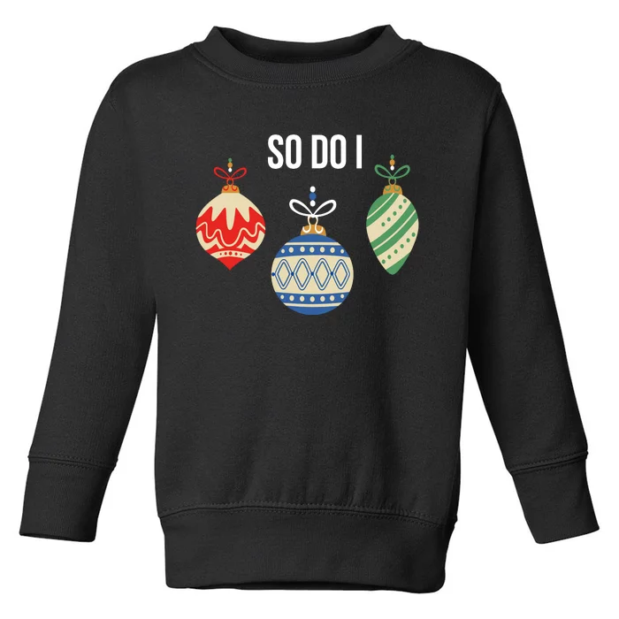 I DonT Do Matching Christmas Outfits So I Do Family Pajamas Toddler Sweatshirt