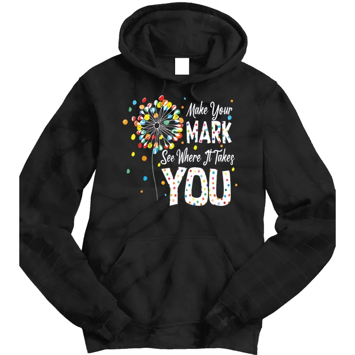 International Dot Day 2024 The Dot Make Mark Tie Dye Hoodie