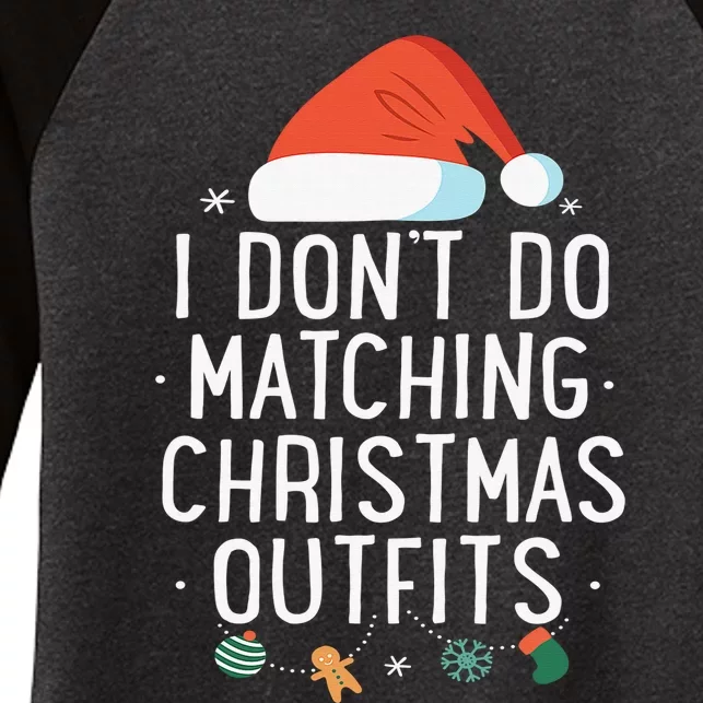 I Don't Do Matching Christmas Outfits But I Do Xmas Couples Women's Tri-Blend 3/4-Sleeve Raglan Shirt