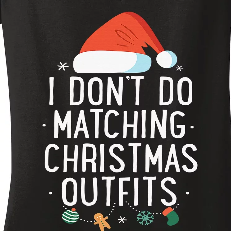 I Don't Do Matching Christmas Outfits But I Do Xmas Couples Women's V-Neck T-Shirt