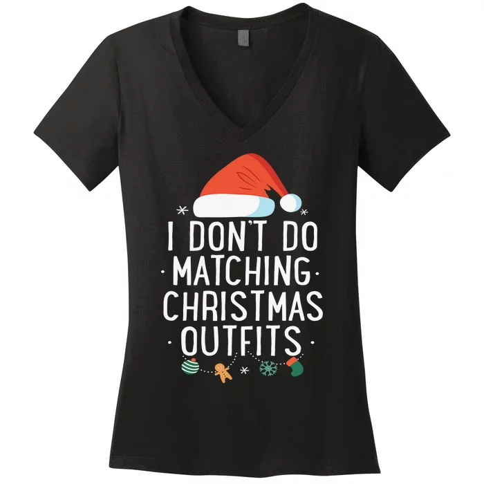 I Don't Do Matching Christmas Outfits But I Do Xmas Couples Women's V-Neck T-Shirt