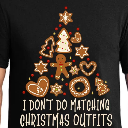 I Don’t Do Matching Christmas Outfits Matching Xmas Family Cool Gift Pajama Set