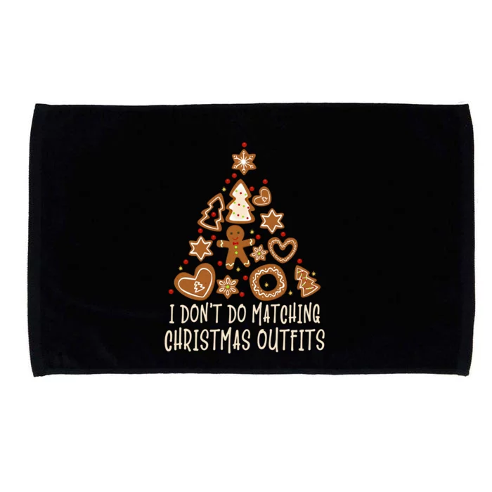 I Don’t Do Matching Christmas Outfits Matching Xmas Family Cool Gift Microfiber Hand Towel