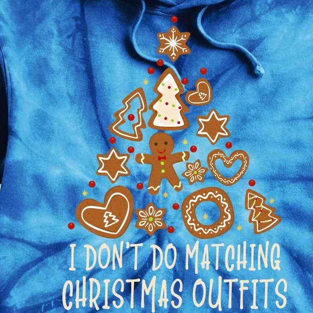 I Don’t Do Matching Christmas Outfits Matching Xmas Family Cool Gift Tie Dye Hoodie