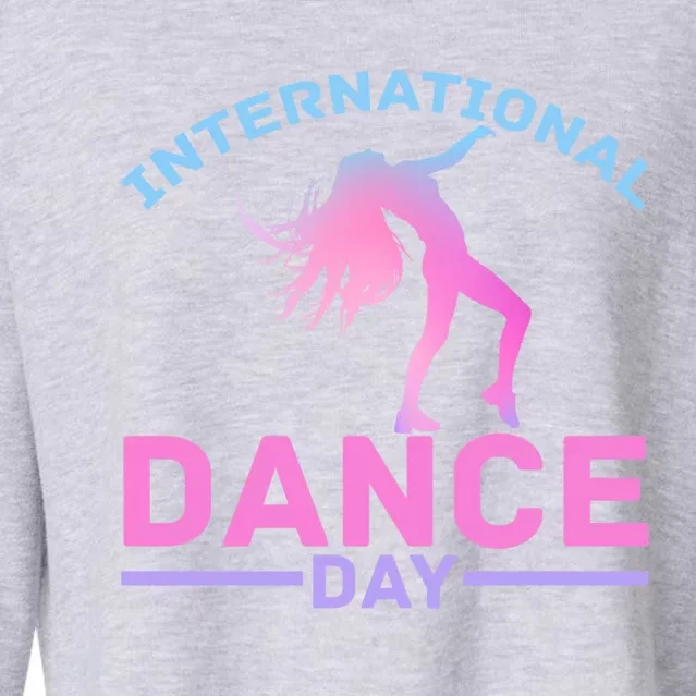 International Dance Day Expressive Dance Ballet Princess Gift Cropped Pullover Crew