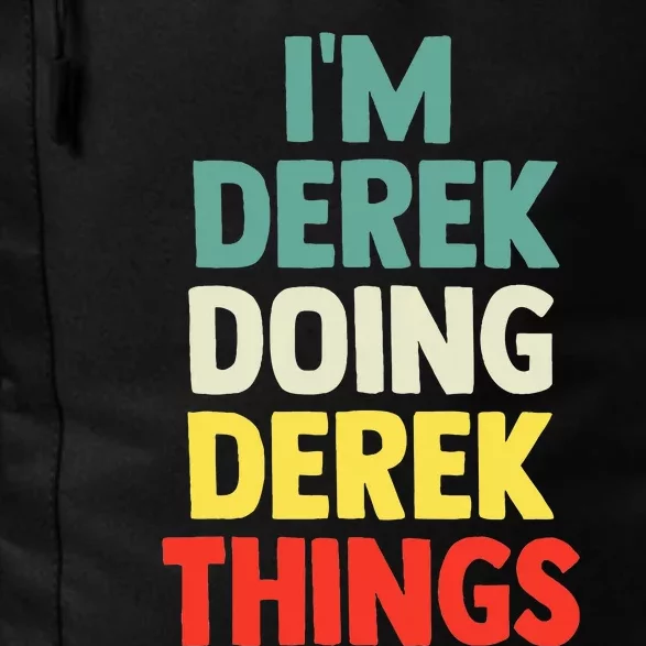 IM Derek Doing Derek Things Personalized Name Daily Commute Backpack