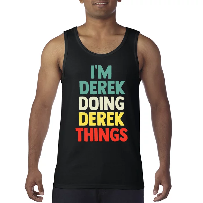 IM Derek Doing Derek Things Personalized Name Tank Top