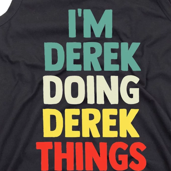 IM Derek Doing Derek Things Personalized Name Tank Top