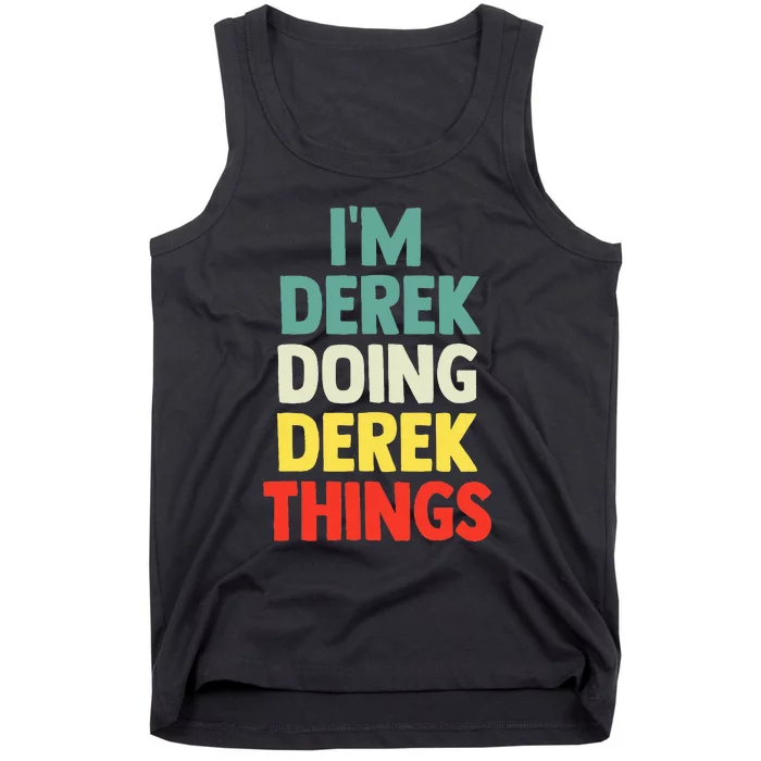 IM Derek Doing Derek Things Personalized Name Tank Top