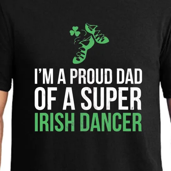 Irish Dance Dad Funny Father Of Irish Dancer St Patrick Day Pajama Set