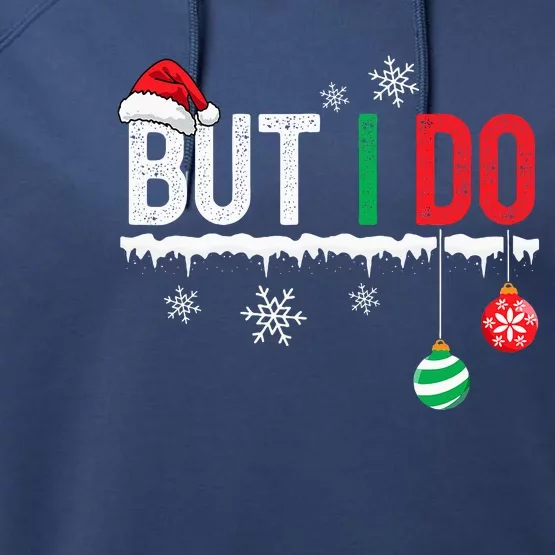 I DonT Do Matching Christmas Outfits But I Do Couple Family Performance Fleece Hoodie