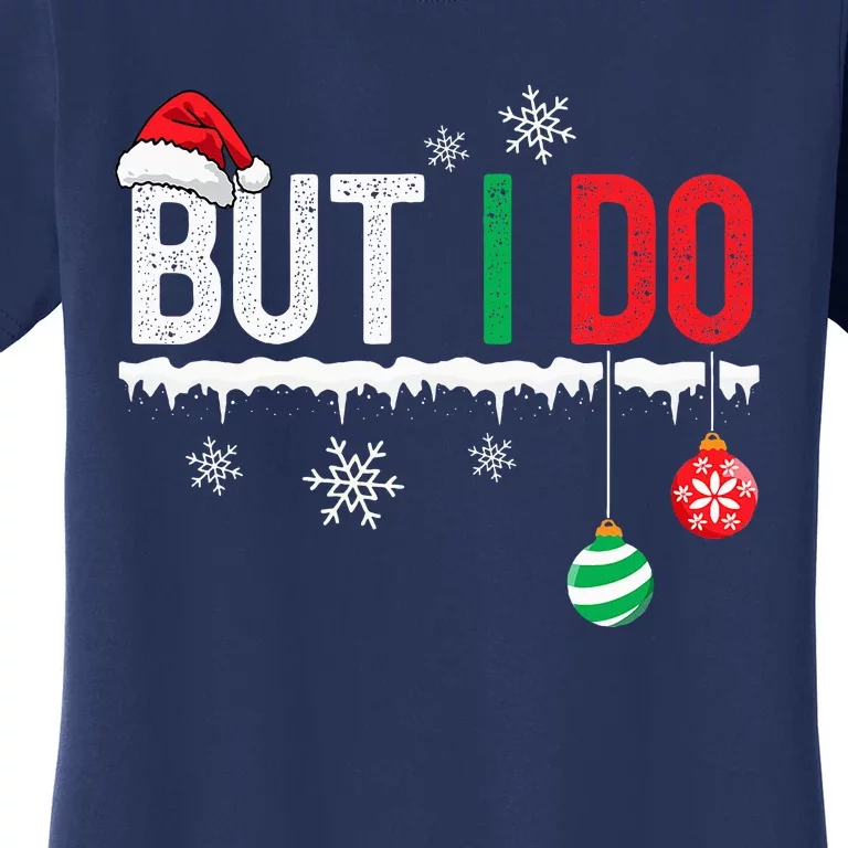 I DonT Do Matching Christmas Outfits But I Do Couple Family Women's T-Shirt