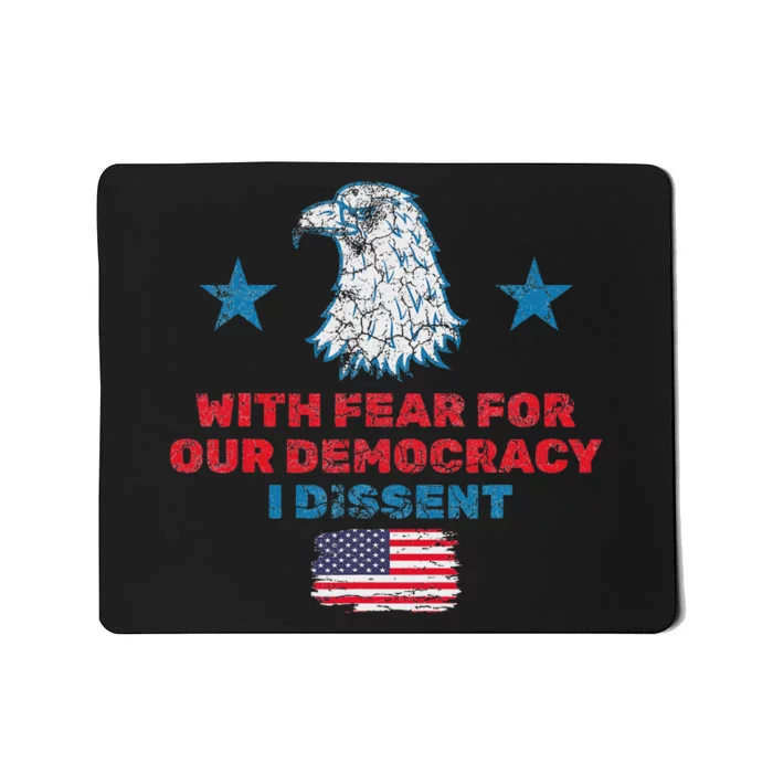 I Dissent Defend Democracy Mousepad