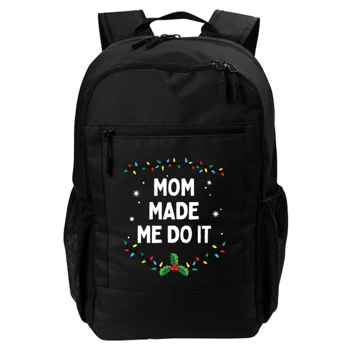 I Dont Do Matching Christmas Outfits Mom Made Me Do It Daily Commute Backpack