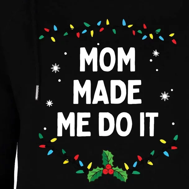 I Dont Do Matching Christmas Outfits Mom Made Me Do It Womens Funnel Neck Pullover Hood