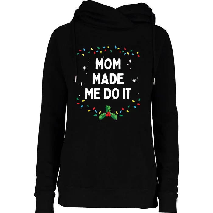 I Dont Do Matching Christmas Outfits Mom Made Me Do It Womens Funnel Neck Pullover Hood