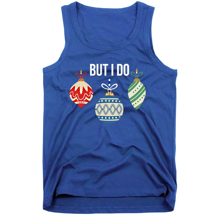 I Don't Do Matching Christmas Outfits But I Do Family Pajama Great Gift Tank Top