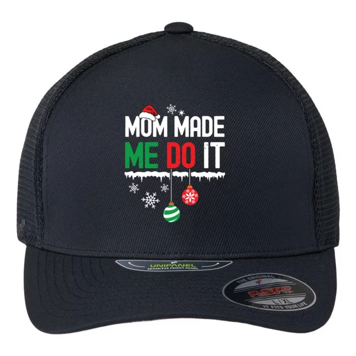 I Dont Do Matching Christmas Outfits Mom Made Me Do It Funny Flexfit Unipanel Trucker Cap