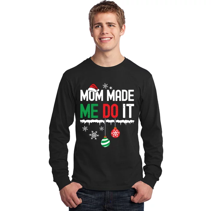 I Dont Do Matching Christmas Outfits Mom Made Me Do It Funny Long Sleeve Shirt