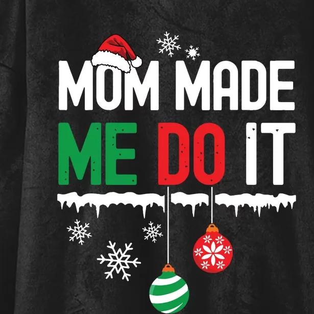 I Dont Do Matching Christmas Outfits Mom Made Me Do It Funny Hooded Wearable Blanket