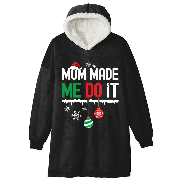 I Dont Do Matching Christmas Outfits Mom Made Me Do It Funny Hooded Wearable Blanket