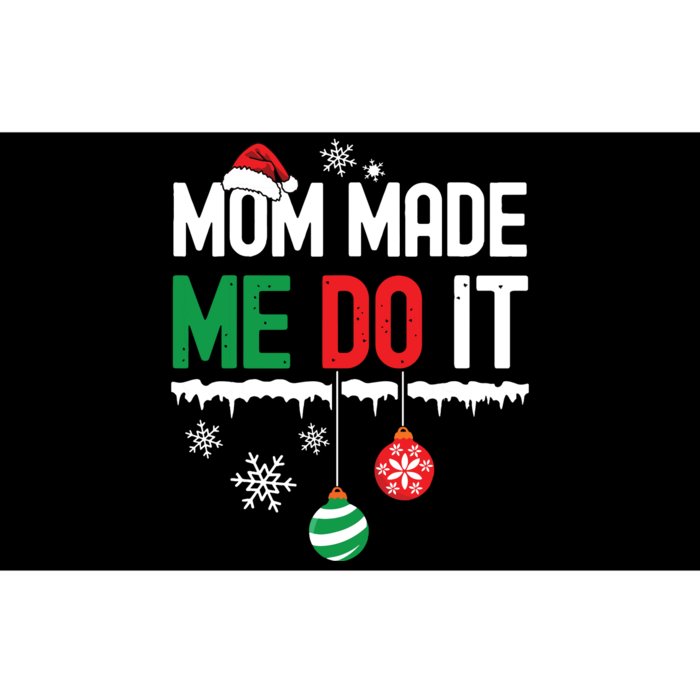 I Dont Do Matching Christmas Outfits Mom Made Me Do It Funny Bumper Sticker