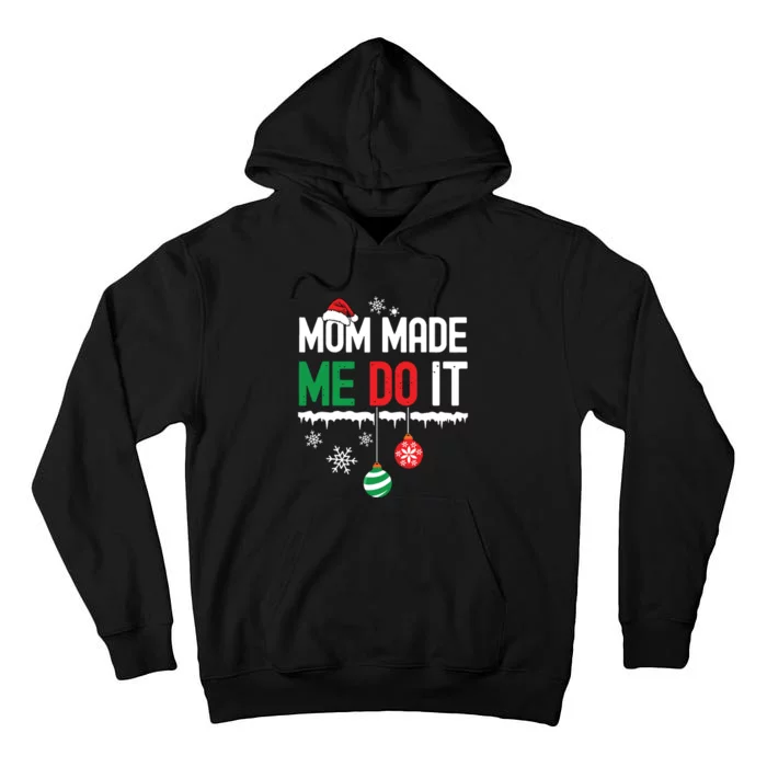 I Dont Do Matching Christmas Outfits Mom Made Me Do It Funny Tall Hoodie