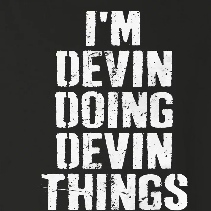 I'm Devin Doing Devin Things Personalized First Name Toddler Long Sleeve Shirt