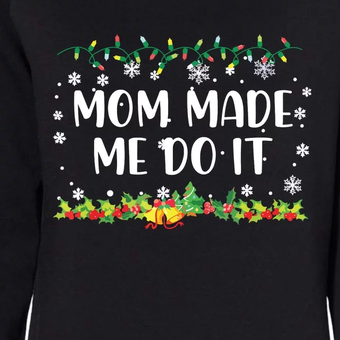 I Dont Do Matching Christmas Outfits Mom Made Me Do It Womens California Wash Sweatshirt