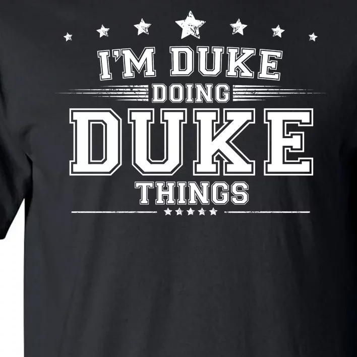 Im Duke Doing Duke Things Tall T-Shirt