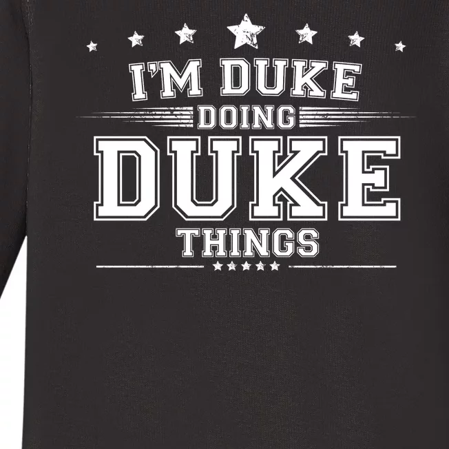 Im Duke Doing Duke Things Baby Long Sleeve Bodysuit