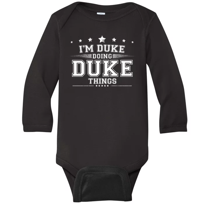 Im Duke Doing Duke Things Baby Long Sleeve Bodysuit