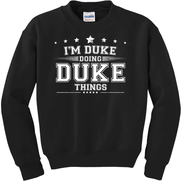 Im Duke Doing Duke Things Kids Sweatshirt