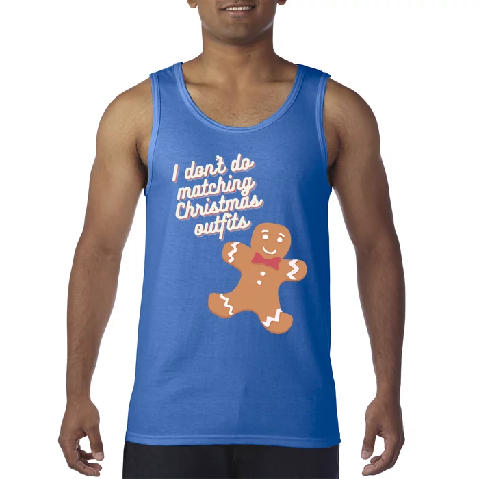 I Don't Do Matching Christmas Outfits Couples Matching Gift Tank Top