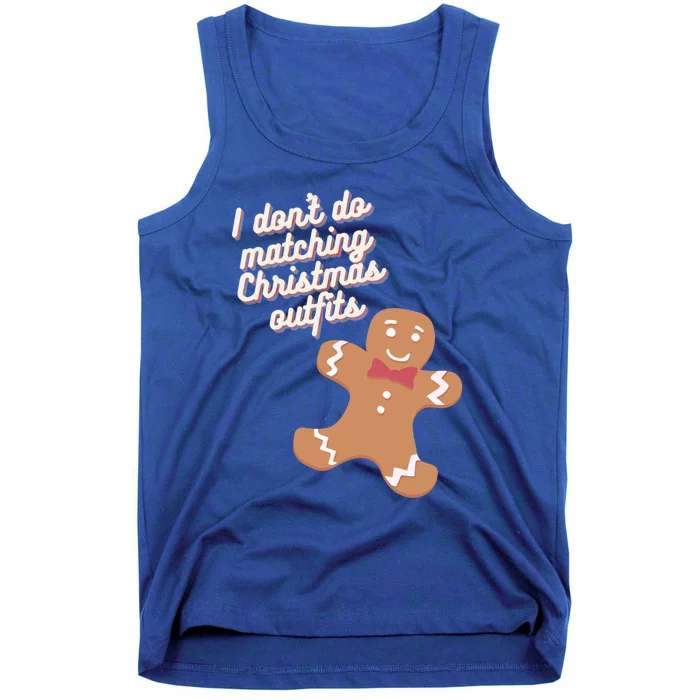 I Don't Do Matching Christmas Outfits Couples Matching Gift Tank Top