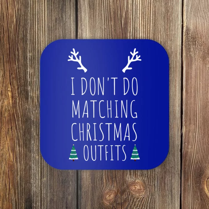 I Don't Do Matching Christmas Outfits But I Do Couples Gift Coaster