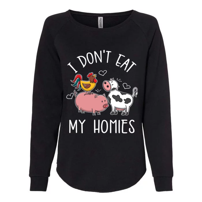 I Dont Eat My Homies Gift Womens California Wash Sweatshirt