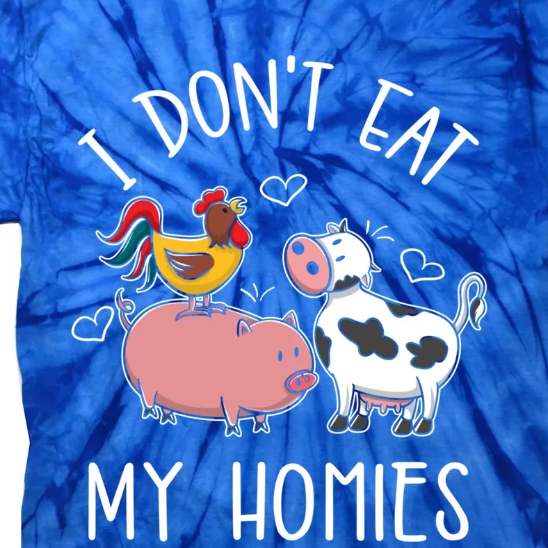 I Dont Eat My Homies Gift Tie-Dye T-Shirt