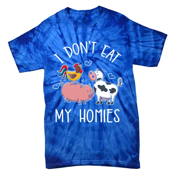 I Dont Eat My Homies Gift Tie-Dye T-Shirt