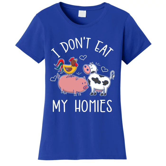 I Dont Eat My Homies Gift Women's T-Shirt