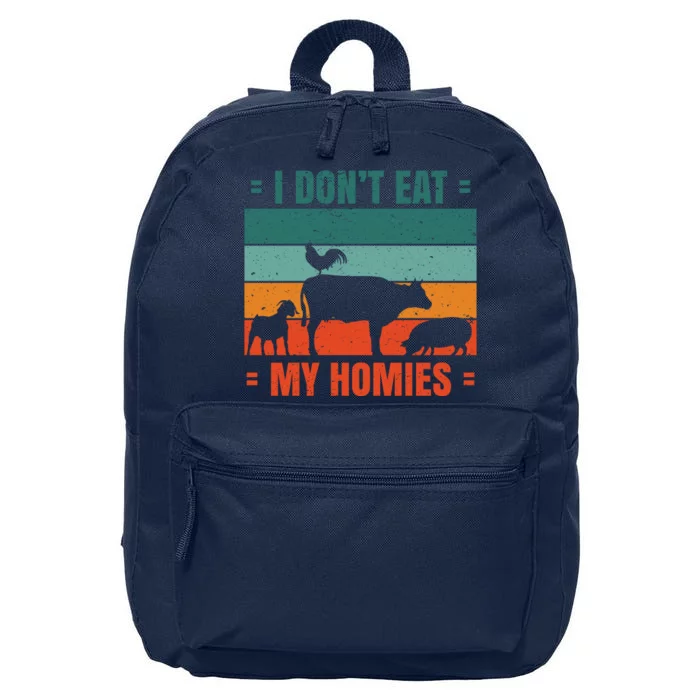 I Don't Eat My Homies Vegan 16 in Basic Backpack