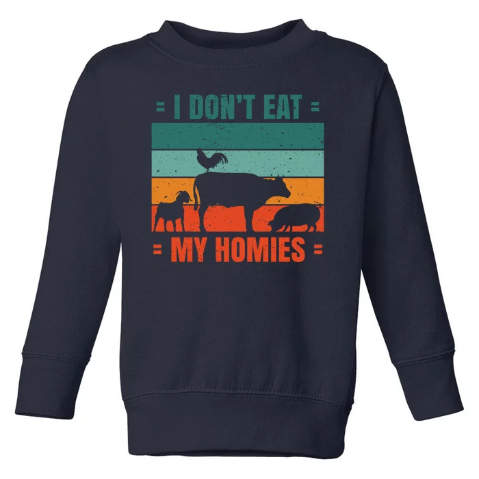 I Don't Eat My Homies Vegan Toddler Sweatshirt