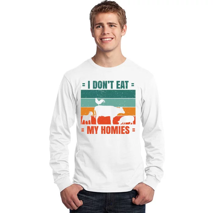 I Don't Eat My Homies Vegan Tall Long Sleeve T-Shirt